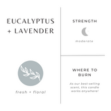 Eucalyptus + Lavender Soy Wax Candle